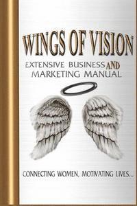 bokomslag Wings of Vision Extensive Business and Marketing Manual