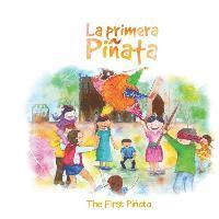 bokomslag La Primera Pinata: The First Pinata