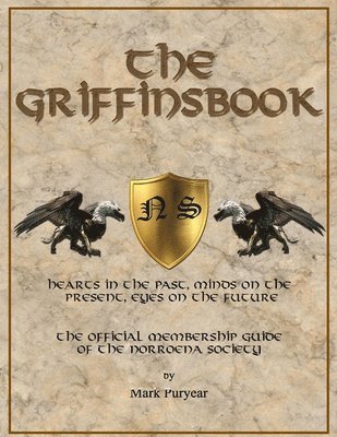 The Griffinsbook: The Official Membership Guide of The Norroena Society 1