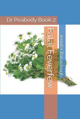 Fatal Feverfew 1