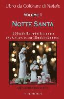 Libro da Colorare di Natale: Notte Santa - Dimensione Di Viaggio: 20 Splendide Illustrazioni fatte a mano delle Scritture con testi 1