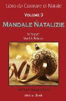 bokomslag Libro da Colorare di Natale: Mandale Natalizie - Dimensione Di Viaggio: 30 Pregiate Mandale Natalizie