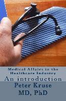 bokomslag Medical Affairs in the Healthcare Industry: An introduction