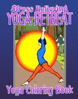 Amy Green - Yoga Coloring Book: Stress Relieving Yoga Retreat, Häftad