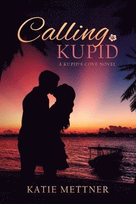 Katie Mettner - Calling Kupid, Häftad