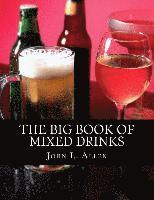 bokomslag The Big Book of Mixed Drinks