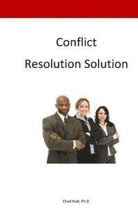 bokomslag Conflict Resultion Solution: How to deal with conflict