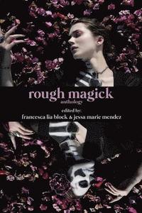 bokomslag Rough Magick: Anthology