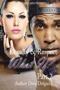 bokomslag Loyalty & Respect: What If 2