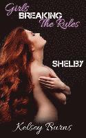 bokomslag Girls Breaking The Rules - Shelby