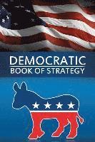 bokomslag Democratic Book of Strategy