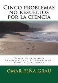 Omar Pena Grau - Cinco problemas no resueltos por la ciencia, Häftad