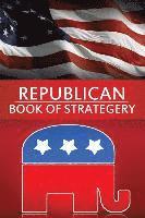 bokomslag Republican Book of Strategery
