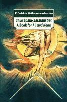 Thus Spake Zarathustra: A Book for All and None 1