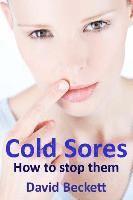 Cold Sores: How to stop them 1