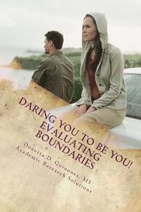 bokomslag Daring YOU To Be YOU: Evaluating Boundaries: Evaluating Boundaries