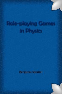 bokomslag Role-playing Games in Physics Compact Edition