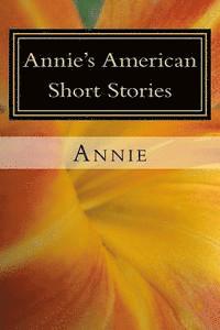 bokomslag Annie's American Short Stories