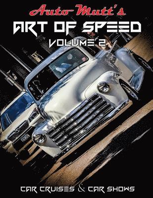 bokomslag Art of Speed Volume 2: Cars Cruises & Car Shows