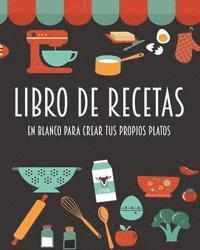 bokomslag Libro de recetas en blanco para crear tus propios platos: Barcelover