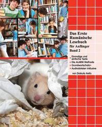 bokomslag Das Erste Rumänische Lesebuch Für Anfänger, Band 2: Stufe A2 Zweisprachig Mit Rumänisch-Deutscher Übersetzung