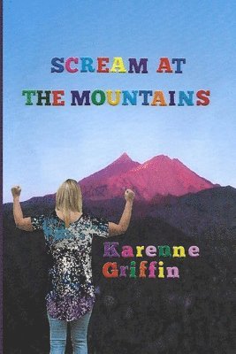 Karenne Griffin - Scream at the Mountains, Häftad