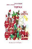 Tanja Feiler F., Dirk L. Feiler F. - Yepax: Exclusive Edition, Häftad