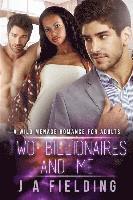 bokomslag Two Billionaires And Me: A BWWM Menage Romance For Adults