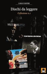 bokomslag Dischi da leggere: Collezione n.1: Miles Davis Kind of Blue, John Coltrane A Love Supreme, Miles Davis Bitches Brew