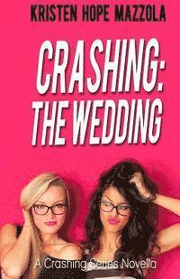 bokomslag Crashing: The Wedding: Cali's Story