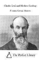 Charles Lyell and Modern Geology