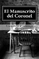 bokomslag El Manuscrito del Coronel