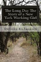 bokomslag The Long Day The Story of a New York Working Girl