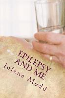 bokomslag Epilepsy and Me: My story