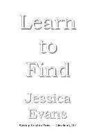 Jessica Evans - Learn to Find, Häftad