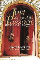Just Beyond the Passage: Life's Changes in Art and Story 1