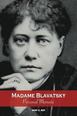 bokomslag Madame Blavatsky, Personal Memoirs: Introduction by H. P. Blavatsky's sister