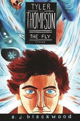 bokomslag Tyler Thompson: The Fly