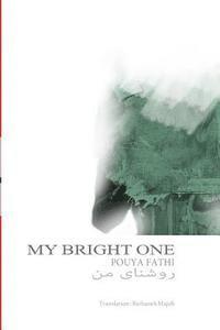 My Bright One, Häftad