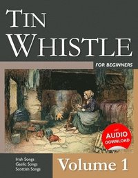 bokomslag Tin Whistle for Beginners - Volume 1