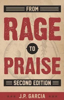 bokomslag From Rage to Praise