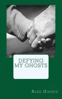 bokomslag Defying My Ghosts