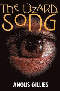 Angus Gillies - The Lizard Song, Häftad