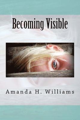 Becoming Visible 1