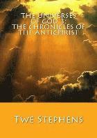 bokomslag The Universes of God 3: The Chronicles of the Antichrist: The Second Coming of Jesus Christ