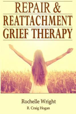 bokomslag Repair & Reattachment Grief Counseling