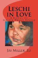 Leschi in Love: A Novel of Native Puget Sound 1