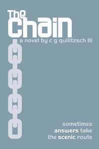 bokomslag The Chain: Sometimes answers take the scenic route.