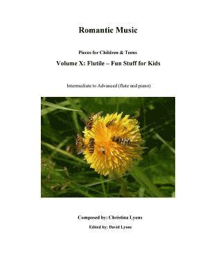 Christina Lyons, David Lyons - Flutile -- Fun Stuff for Children: Pieces for Children and Teens, Häftad