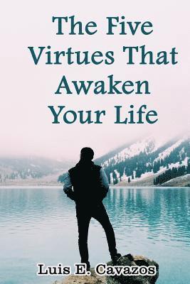 bokomslag The Five Virtues That Awaken Your Life